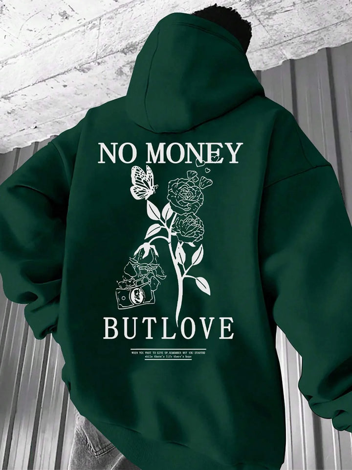 NO MONEY BUT LOVE HOODIE