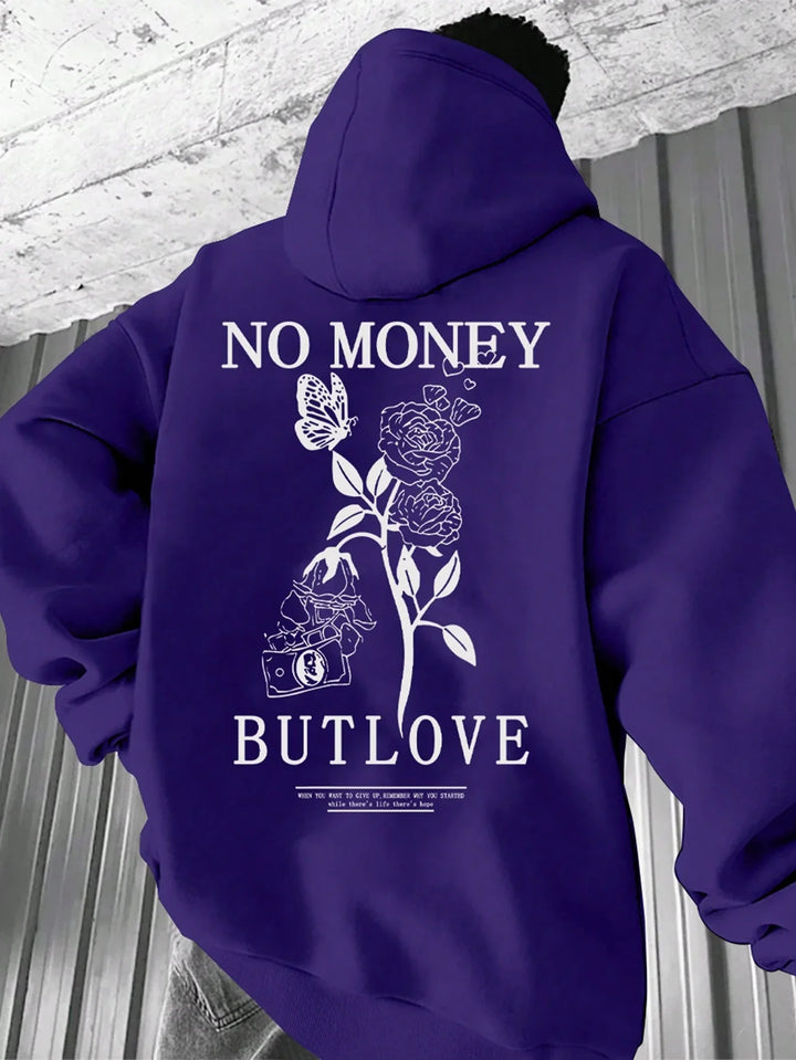 NO MONEY BUT LOVE HOODIE